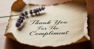 Thank You For The Compliment