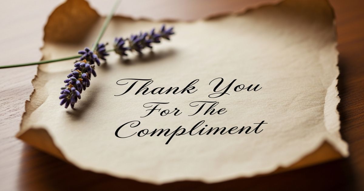 Thank You For The Compliment