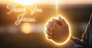 Thank You Jesus Prayer