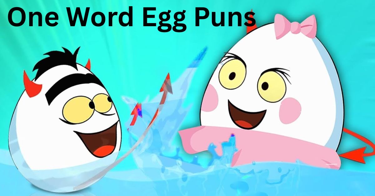 One Word Egg Puns